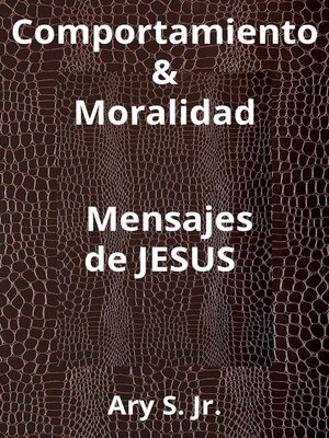 cover image of Comportamiento & Moralidad Mensajes de Jesús